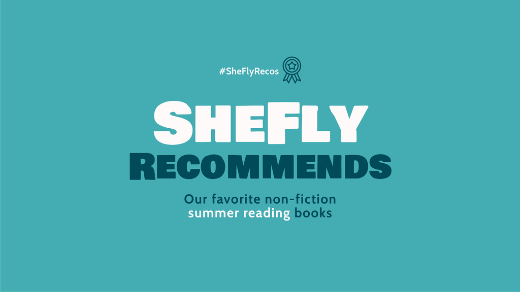SheFly Recommends: Summer Reading