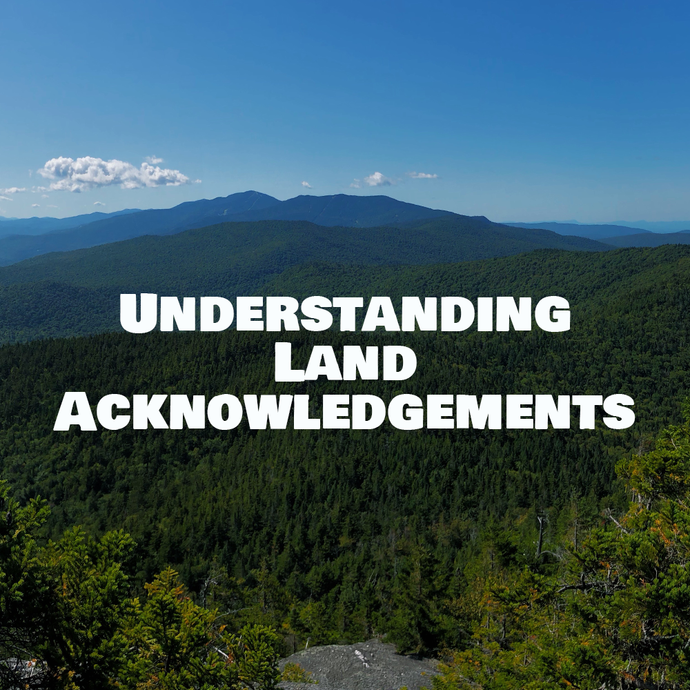 Understanding Land Acknowledgements